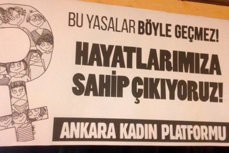 “Bu Yasalar Böyle Geçmez!” demek için kadınlar eylemde!