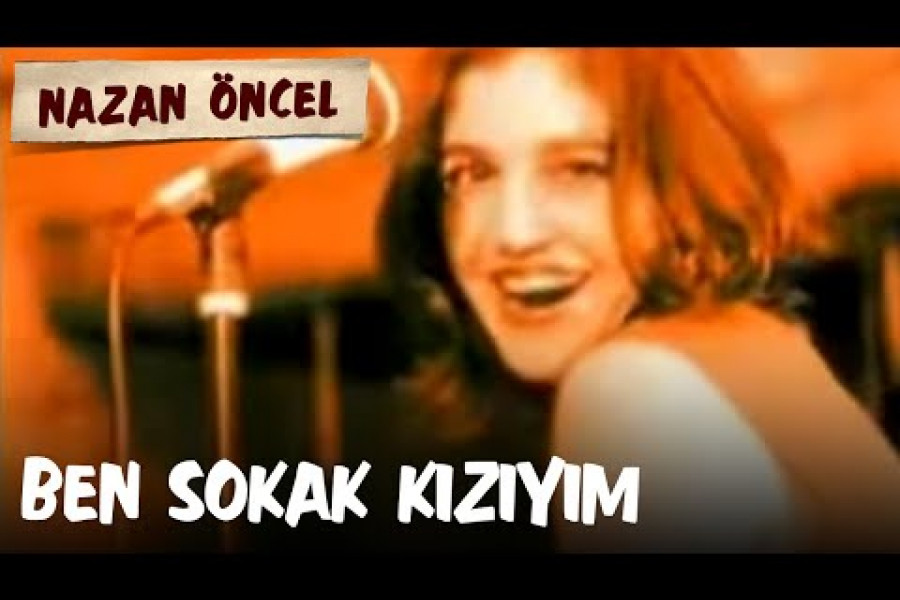 GÜNÜN ŞARKISI: Sokak Kızı