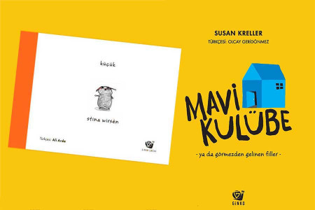 Stina Wirsén’den ‘Küçük’ ve Susan Kreller’den ‘Mavi Kulübe’