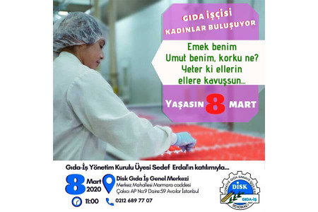 DİSK Gıda-İş Sendikası gıda işçisi kadınlar buluşuyor