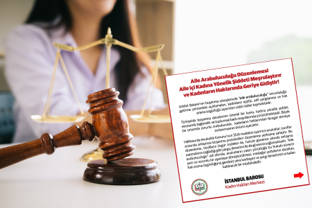 İstanbul Barosu Kadın Hakları Merkezi: Aile arabuluculuğu düzenlemesi kadın haklarında geriye gidiştir