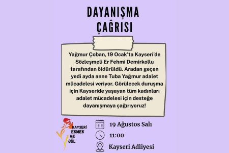 Kayseri Ekmek ve Gül'den dayanışma çağrısı: Yağmur Çoban için Kayseri Adliyesinde buluşuyoruz