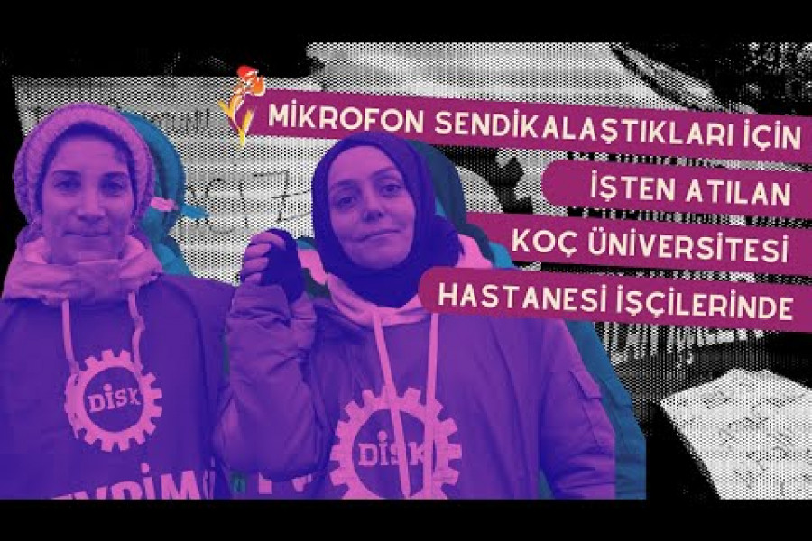 Sendikalaştıkları için işten atılan Koç Üniversitesi Hastanesi işçileri: Direnişten vazgeçmeyeceğiz