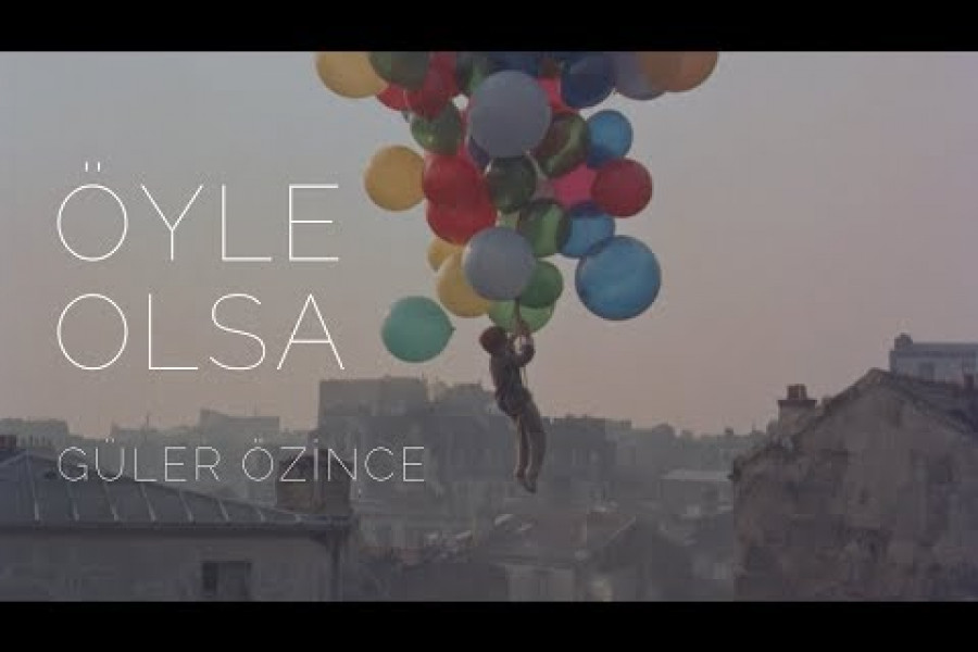 GÜNÜN ŞARKISI: Öyle olsa
