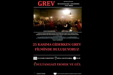 Sultangazi Ekmek ve Gül Grubu Grev filminde buluşuyor