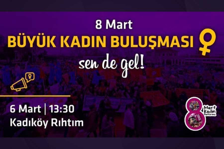 8 Mart Kadın Platformu ‘Büyük Kadın Buluşması