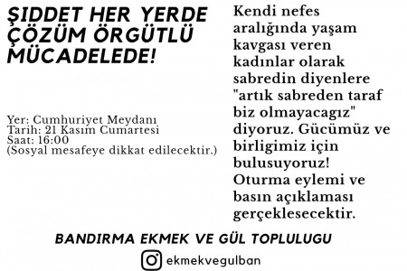 Bandırma Ekmek ve Gül Topluluğu şiddete 'dur' demeye çağırıyor